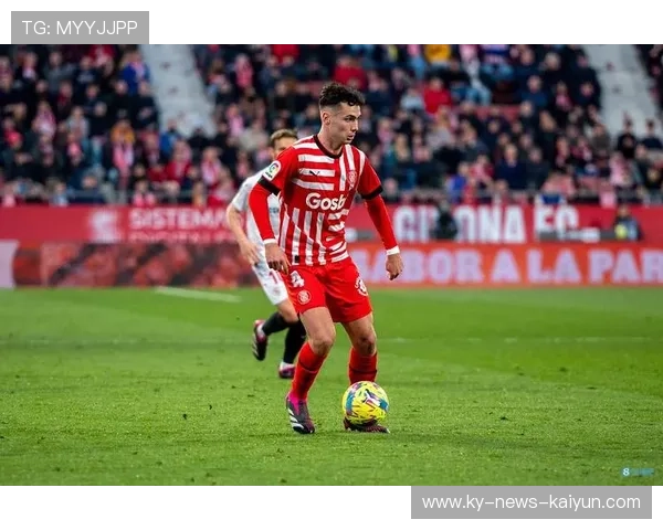 赫罗纳将调整青训选材标准以匹配一线需求——开启未来青训新时代 赫罗纳将调整青训选材标准以匹配一线需求——开启未来青训新时代